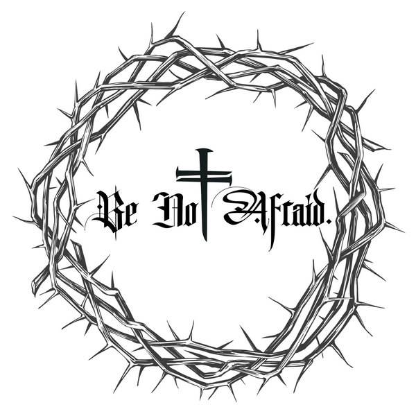 Be Not Afraid Official